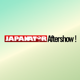 Japanator Aftershow Episode 56