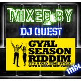 GAYL SEASON RIDDIM. MIXED BY DJ QUEST