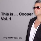 This is ... Cooper Vol. 1 Deep/Tech/House by George Cooper