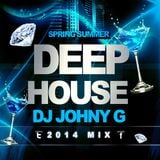 DEEP HOUSE 2014 ( Dj Johny G )