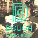 DOUGH RADIO #30 Sonia Calico X Achun