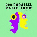 Parallel Radioshow 004 with Daniela La Luz and Regen