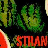 Strange Fruit 2 - 14.09.12 - On family (and other) ties and affinities