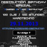 Hard Destruction BDay Spezial Mix Set @DJAidgeT