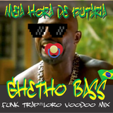 MEIA HORA DE PUTARIA -Ghetto Bass