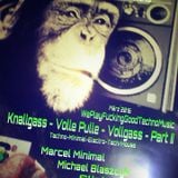 * _*13.04.2016*_ * KNALLGASS - VOLLE PULLE- VOLLGASS - PART II (4h&40min - Mix - Session) <3 *_ *