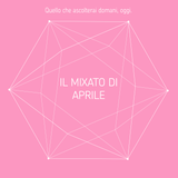 Il mixato di aprile