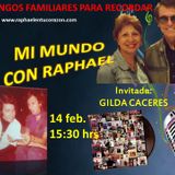 MI MUNDO CON RAPHAEL -- INVITADA GILDA CACERES