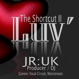 Junnior UK @ Luv II (The Shortcut)