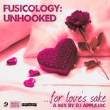 Fusicology: Unhooked "For Love's Sake"