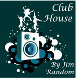 Club House by Jim Random