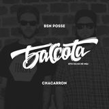 Bassota BSN POSSE - CHACARRON