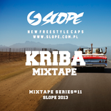 SLOPE DJ KRIBA MIXTAPE SERIES # 11