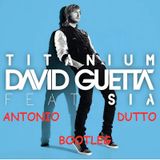 Titanium -David Guetta vs Arno Cost & Alesso (Antonio Dutto Bootleg)