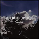 #80 Spotlight - Dario Condoleo
