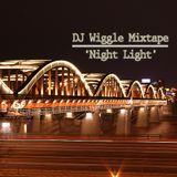 DJ Wiggle Mix Tape 'Night Light'