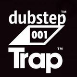 Trap Dubstep Mix Session 001