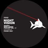 Night Vision // Sharks with Lasers vol. 17 // February 2014