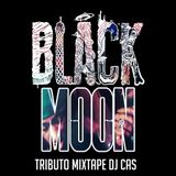 DJ CAS BLACK MOON ENDA DA STAGE DJ CAS