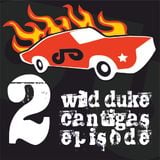 Wild Duke's Cantigas | episode 002