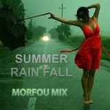 SUMMER RAIN FALL - Morfou Mix