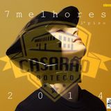 7 Melhores Casarão Boteco 2014 /// 1º Piso /// Mixed By Borby Norton