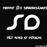 Podcast #10 SoundDesigners July mixed by PeteBlas