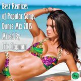 Best Remixes of Popular Songs Dance Mix 2015 Mixed By Eric Clapman