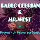 Pablo Cebrian & Mr.WEST - electronic vibes - UnFestivalXDentro Mixtape03