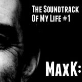 MaxK: Soundtrack Of My Life # 1 - Soulful House Anthems