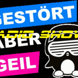 GESTÖRT aber GEIL Radio show @Dj SPEEDY(parchim-live.com)