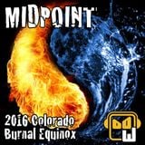 MIDPOINT: Colorado Burnal Equinox 2016-03-12 (live set)
