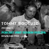 Podcast # 007 Sessione 2016/03/01 TOMMY BOCCUTO DJ