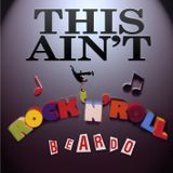 Beardo - This Ain't Rock'n'Roll!