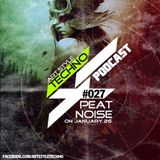 Peat Noise - Art Style : Techno - Podcast#027 (26.JAN.2013)