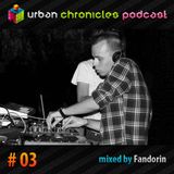 Urban Chronicles Podcast #03