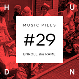 HUND MUSIC PILLS #29 enRoll a.k.a. RAME