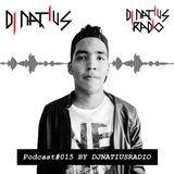 PODCAST#015 BY DJNATIUSRADIO