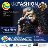 GiroFashion com Paulo Moraes e o bate-papo com a diva Thulla Melo