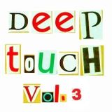 Deep Touch #3 Mixed by: Voiko & Zeu5