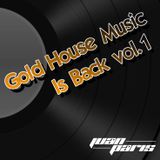 Gold House Music is Back vol.1