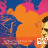 01. Dj GranDaddy Mak - Sad Lover Tapes- Brighter Tones