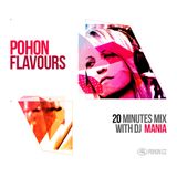 Mania - Pohon Flavours - July 2015