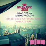 Asian Tour Live @ Play | Hong Kong | Mirko Paoloni & Niko Deejay