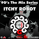 9G's The Mix Series presents : Itchy Robot (Afterdark)