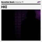 HKE x Bonafide Beats #79