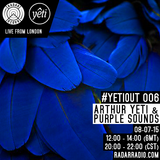 YETIOUT #006 - Radar Radio London with ERI YETI & ARTHUR YETI