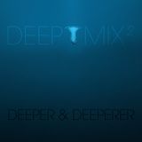 *DEEPMIX² (Deeper & Deeperer)