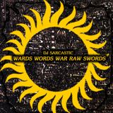 Wards Words War Raw Swords