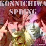 Big in Japan - Konnichiwa Spring
